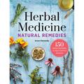 Herbal Medicine Natural Remedies: 150 Herbal Remedies to Heal Common Ailments