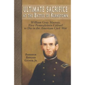 Ultimate Sacrifice at the Battle of Kernstown: William Gray Murray, First Pennsylvania Colonel to Die in the American Civil War