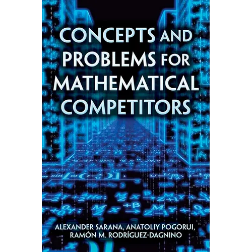 Concepts and Problems for Mathematical Competitors