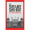 The Delhi Histo Hunt