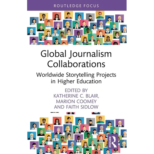 Global Journalism Collaborations: Worldwide Storytelling Projects in Higher Education