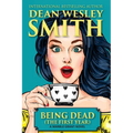 Being Dead (The First Year)