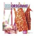 Deco Origami: técnicas