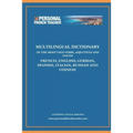 Multilingual Dictionary of the Most Used Verbs, Adjectives and Nouns in French, English, German, Spanish, Italian, Russian and Chinese: Learn the 500