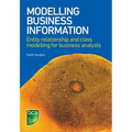 Modelling Business Information: Entity relationship and class modelling for Business Analysts