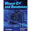 Visual C# and Databases 2019 Edition: A Step-By-Step Database Programming Tutorial