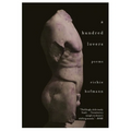 A Hundred Lovers: Poems