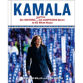 Kamala: Her Historic, Joyful, and Auspicious Sprint to the White House