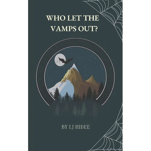Who Let the Vamps Out?