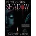 Prestigious Shadow
