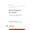 Socio-Economie Du Travail: Tant de Capital, Temps de Travail ?