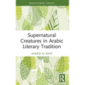 Supernatural Creatures in Arabic Literary Tradition