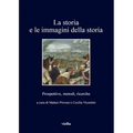 La Storia E Le Immagini Della Storia