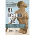Men, Homosexuality, and the Gods: An Exploration Into the Religious Significance of Male Homosexuality in World Perspective