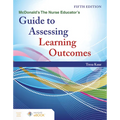 McDonald's the Nurse Educator's Guide to Assessing Learning Outcomes