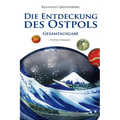 Die Entdeckung des Ostpols - Gesamtausgabe: Nippon-Trilogie