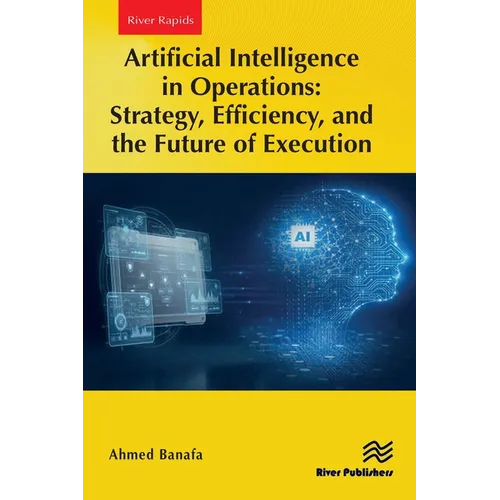 Artificial Intelligence in Operations: Strategy, Efficiency, and the Future of Execution
