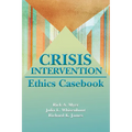 Crisis Intervention Ethics Casebook