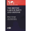 The British Labour Party and Defense