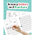 Tracing Letters and Numbers: Learn How to Write Alphabet Upper and Lower Case and Numbers 1-10 for Preschool, Kindergarten, and Kids Ages 3-5