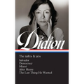 Joan Didion: The 1980s & 90s (Loa #341): Salvador / Democracy / Miami / After Henry / The Last Thing He Wanted