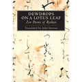 Dewdrops on a Lotus Leaf: Zen Poems of Ryokan