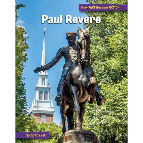 Paul Revere: The Making of a Myth