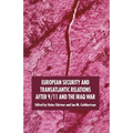 European Security and Transatlantic Relations After 9/11 and the Iraq War