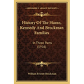 History Of The Hume, Kennedy And Brockman Families: In Three Parts (1916)