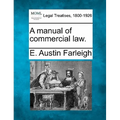 A Manual of Commercial Law.