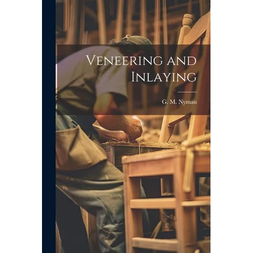 Veneering and Inlaying