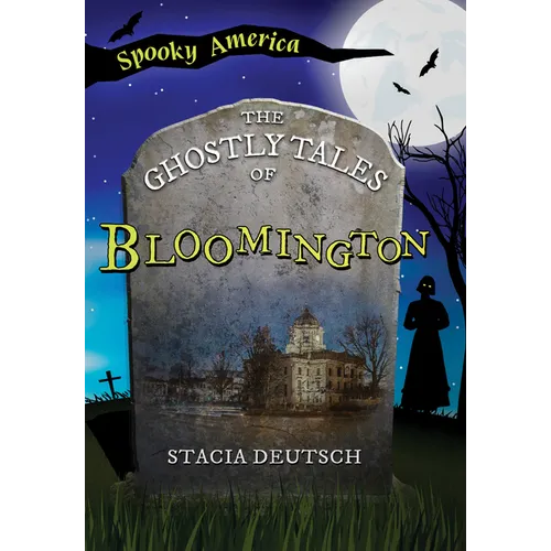 The Ghostly Tales of Bloomington