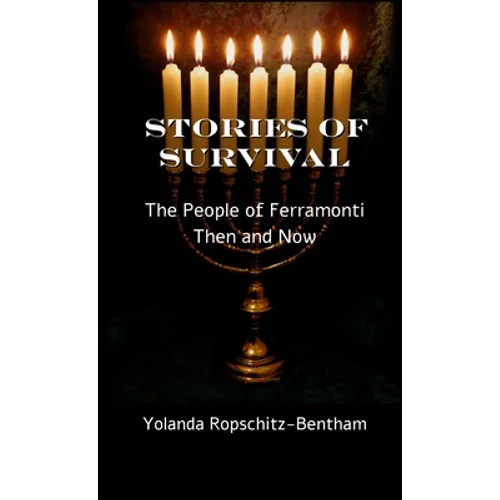 Stories of Survival: The People of Ferramonti: Then and Now