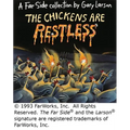 The Chickens Are Restless