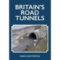 Britain's Road Tunnels