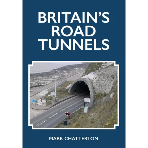 Britain's Road Tunnels