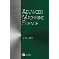 Advanced Machining Science