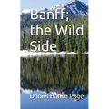 Banff, the Wild Side