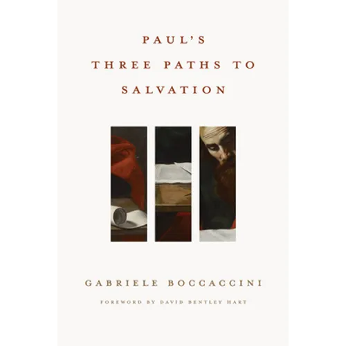 Paul's Three Paths to Salvation