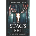 The Stag's Pet: A Monster Romance