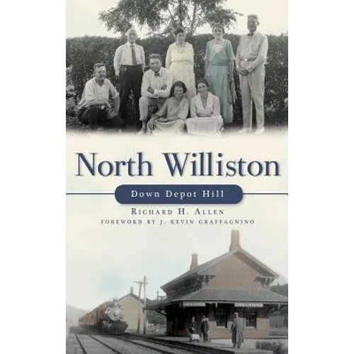 North Williston: Down Depot Hill