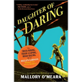 Daughter of Daring: The Trick-Riding, Train-Leaping, Road-Racing Life of Helen Gibson, Hollywood's First Stuntwoman