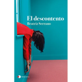 El Descontento (Novela) / Discontent (a Novel)