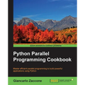 Python Parallel Programming Cookbook
