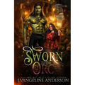 Sworn to the Orc: Hidden Hollow Book 1