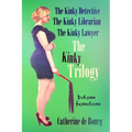The Kinky Trilogy: BDSM Femdom