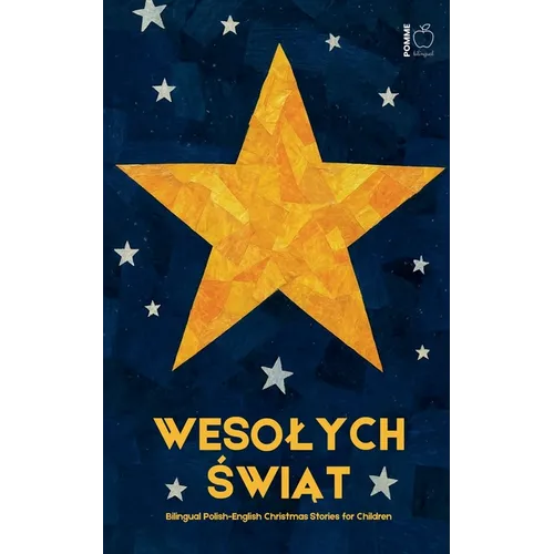Wesolych Świąt: Bilingual Polish-English Christmas Stories for Children