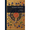Against Praxeas;