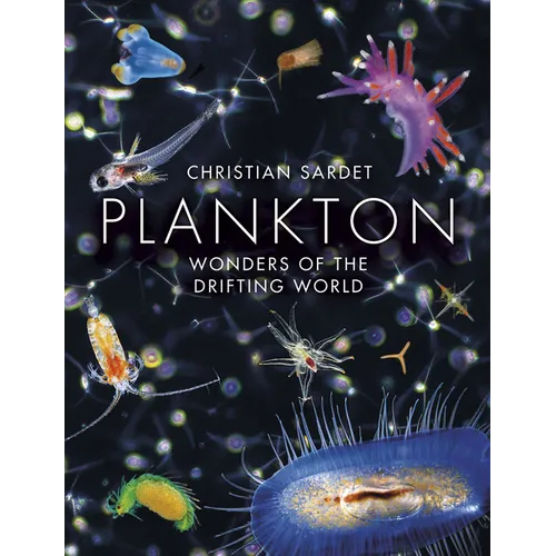 Plankton: Wonders of the Drifting World