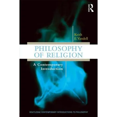 Philosophy of Religion: A Contemporary Introduction